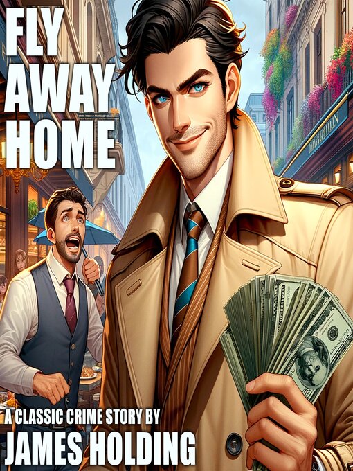 Title details for Fly Away Home by James Holding - Available